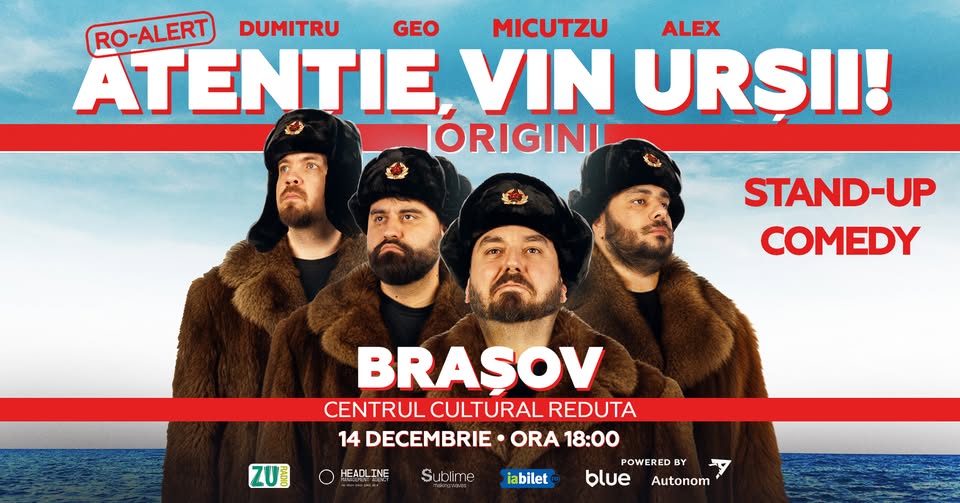 Brasov: Stand-up Comedy cu Micutzu, Geo Adrian si George Dumitru – “Atentie, vin ursii!” – LUNI – OR
