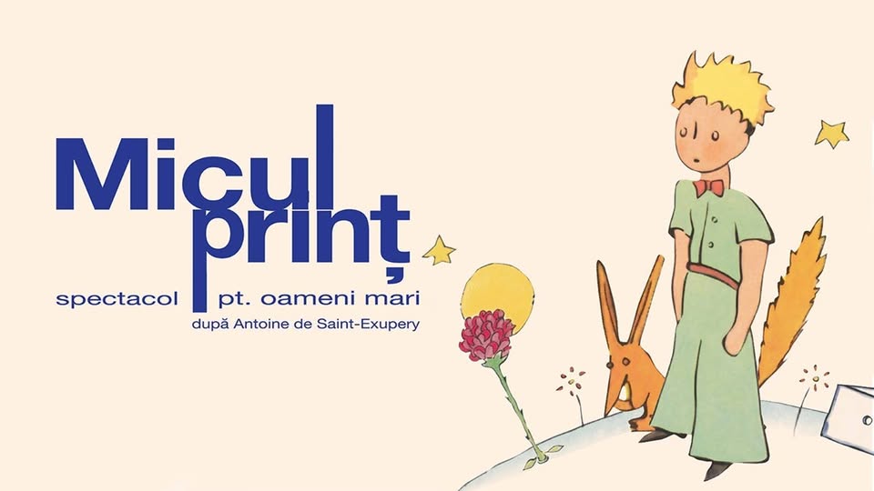 Micul Prinț – spectacol pentru oameni mari @București