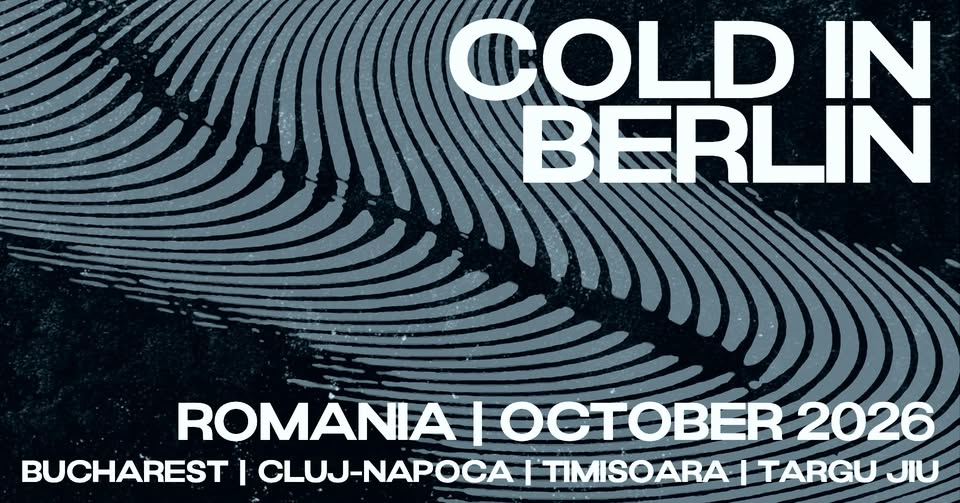 Cold in Berlin at Nemesis Art Club, Timisoara