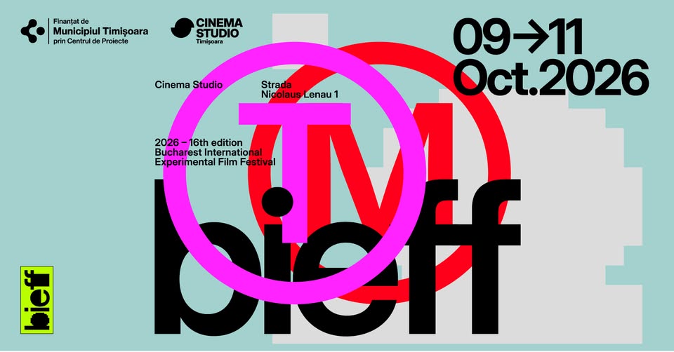 BIEFF․TM | Festivalul Internațional de Film Experimental București vine la Timișoara!