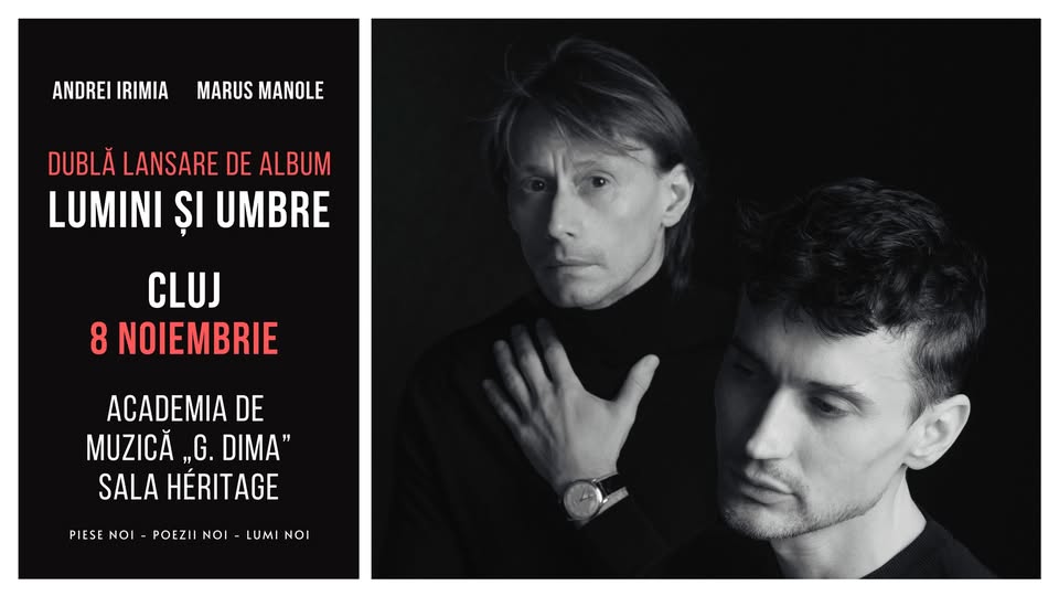 Cluj-Napoca: Andrei Irimia x Marius Manole – Dublă lansare de album