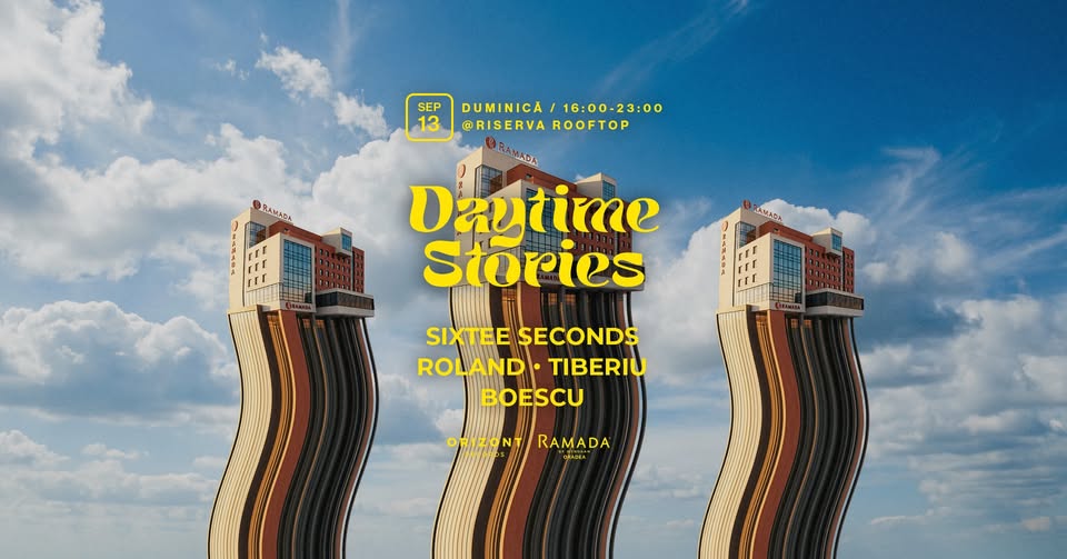 Day Time Stories at Ramada Rooftop wth SIXTEE SECONDS , Boescu , Roland & Tiberiu