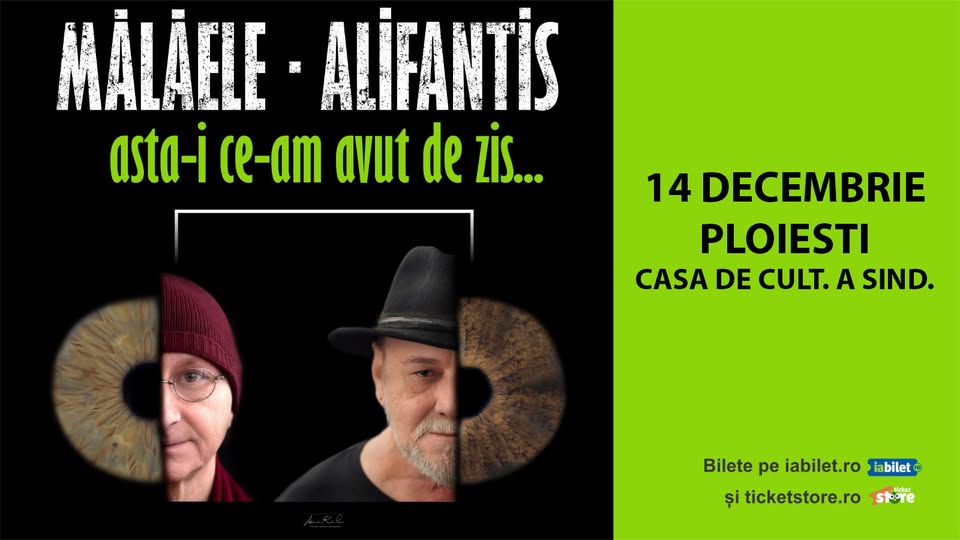 14 DEC . – Asta-i ce-am avut de zis..- Horațiu Malaele & Nicu Alifantis – Ploiesti