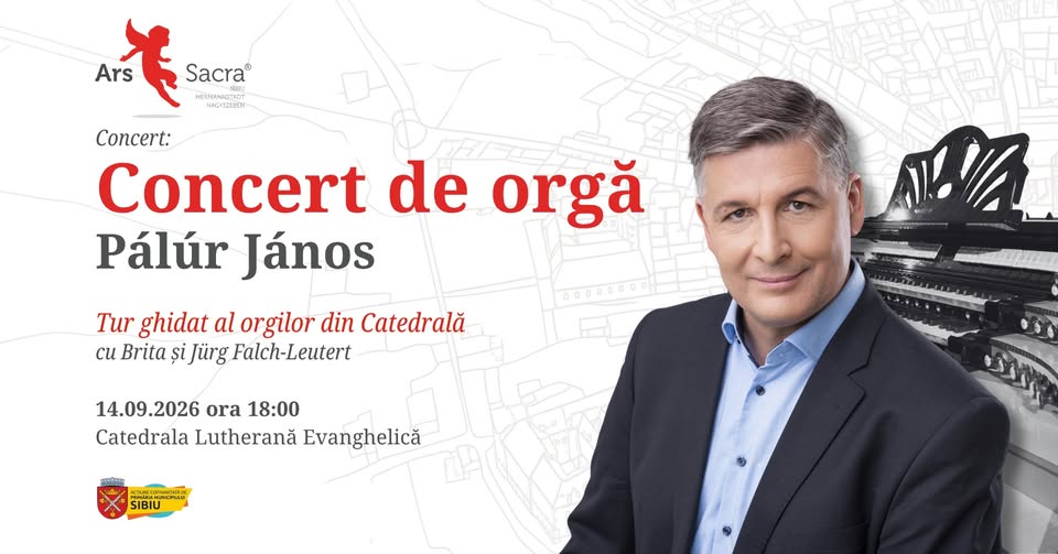 Concert de orgă | Pálúr János | Tur ghidat al orgilor | Ars Sacra Sibiu