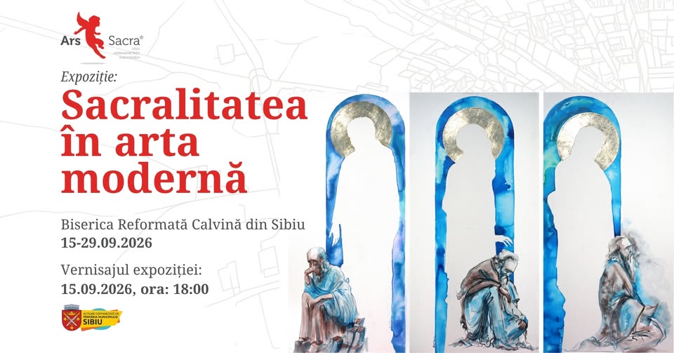 Sacralitatea în arta modernă | Expoziție | Ars Sacra Sibiu