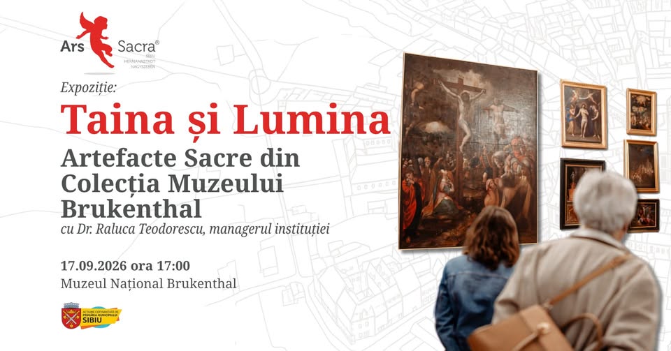 Tur ghidat | Taina și Lumina | Artefacte Sacre din Colecția Muzeului Brukenthal | Ars Sacra Sibiu