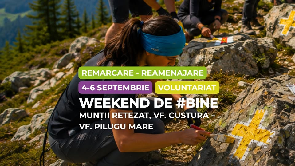 Weekend de #bine: Refacem marcajele din Retezat