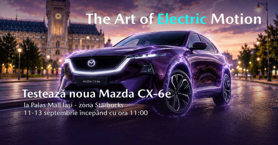 Lansarea noului model Mazda CX-6e – Palas Mall Iași