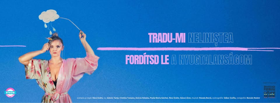 tradu-mi neliniștea / fordítsd le a nyugtalanságom