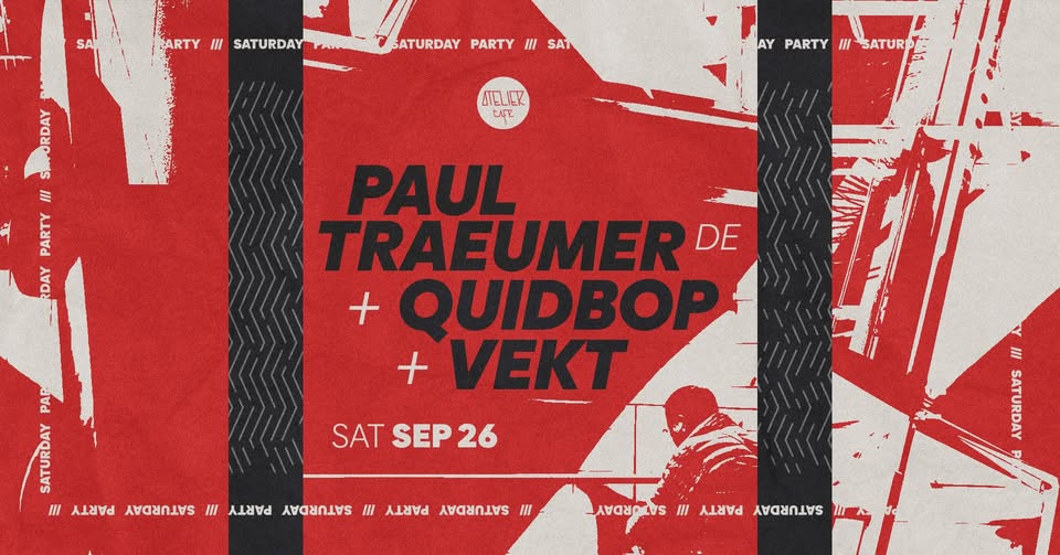 PAUL TRAEUMER [DE] + QUIDBOP + VEKT