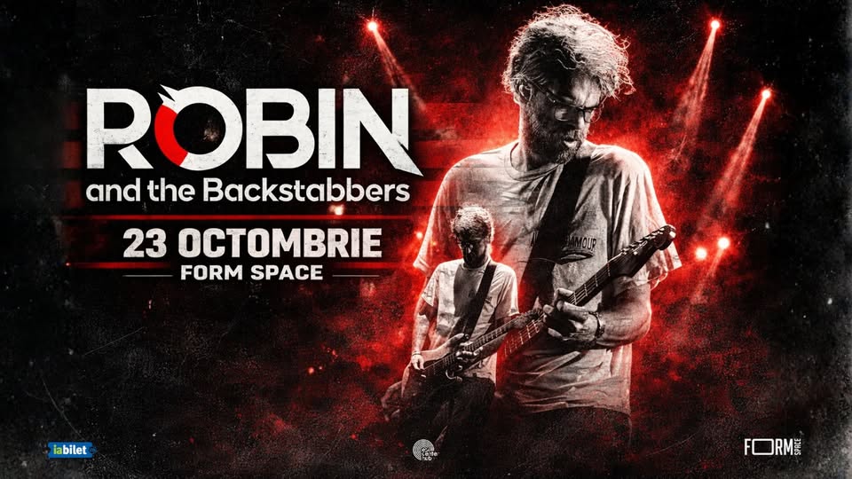 Robin and The Backstabbers • Cluj-Napoca • Form Space • 23 octombrie