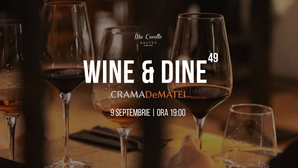 Wine & Dine #49 | Crama DeMatei