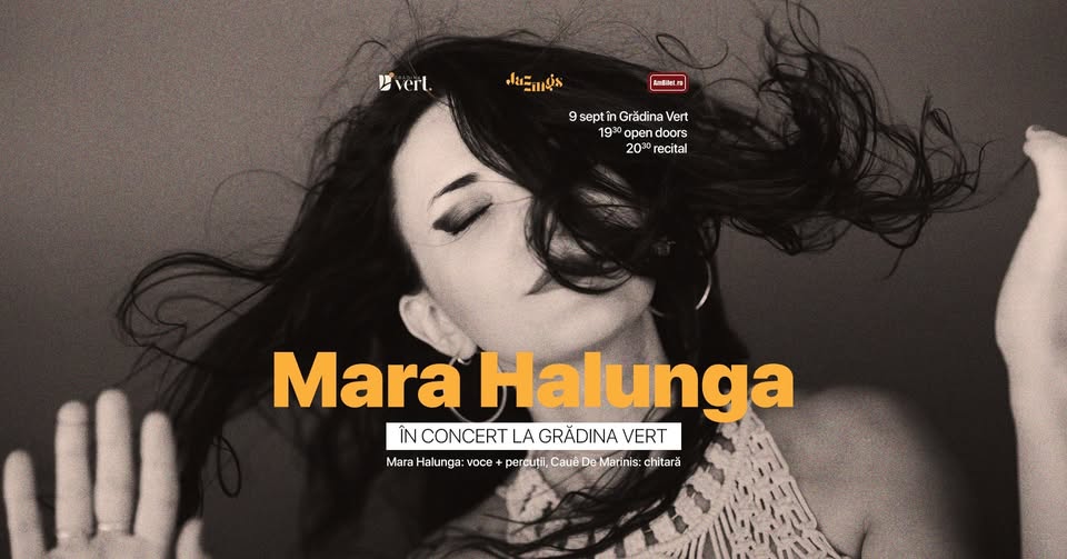 Concert la Vert Mara Halunga (ROMÂNIA, BRAZILIA)
