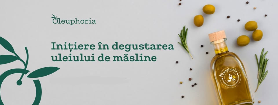 Oleuphoria – Inițiere în degustarea uleiului de măsline