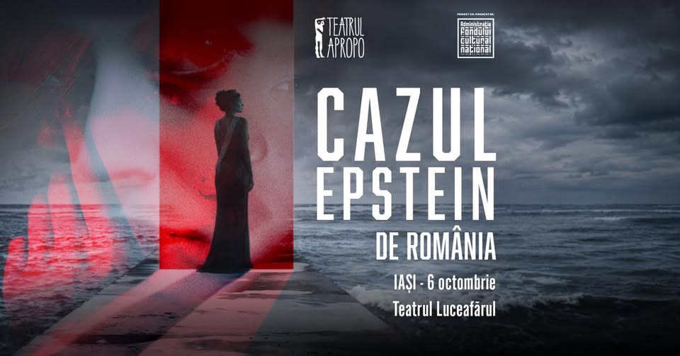 Cazul Epstein de România – Premiera | FITPT Iași