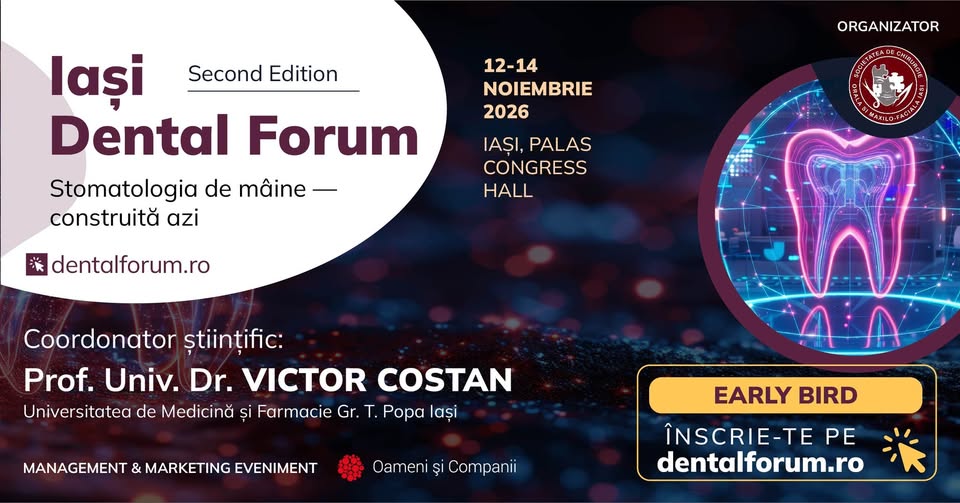Iași Dental Forum: Stomatologia de mâine – construită azi (second edition)