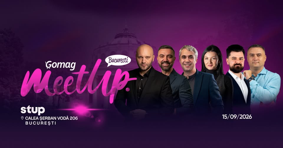 Gomag MeetUp Bucuresti 🚀