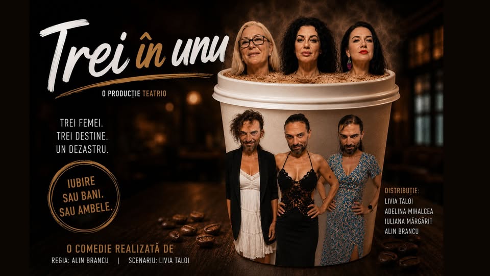 Constanța: PREMIERĂ comedie/teatru „Trei în unu”
