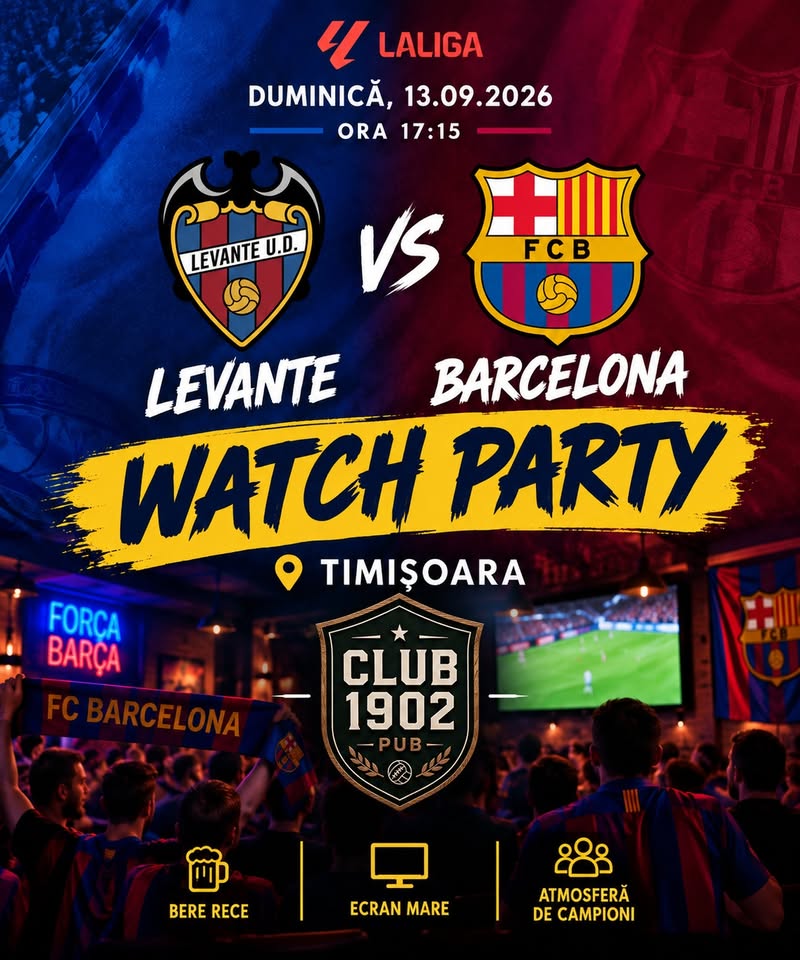 Watchparty Timisoara – Levante vs FC Barcelona