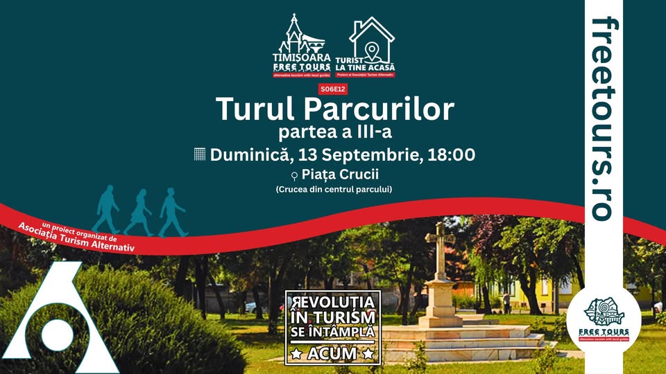 Timișoara Free Tours – Turist la tine acasă – S06E12 – Turul Parcurilor – partea a III-a