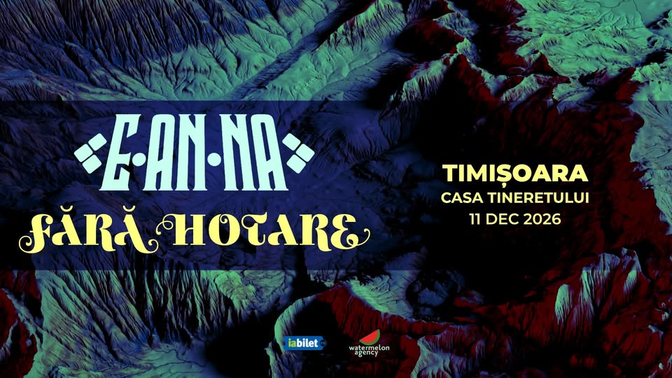 E-an-na • Timișoara • Fără Hotare • 11.12.2026