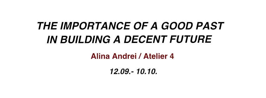 The Importance of a Good Past in Building a Decent Future
