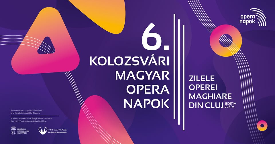6. OPERA NAPOK | ZILELE OPEREI MAGHIARE DIN CLUJ EDIȚIA A VI-A