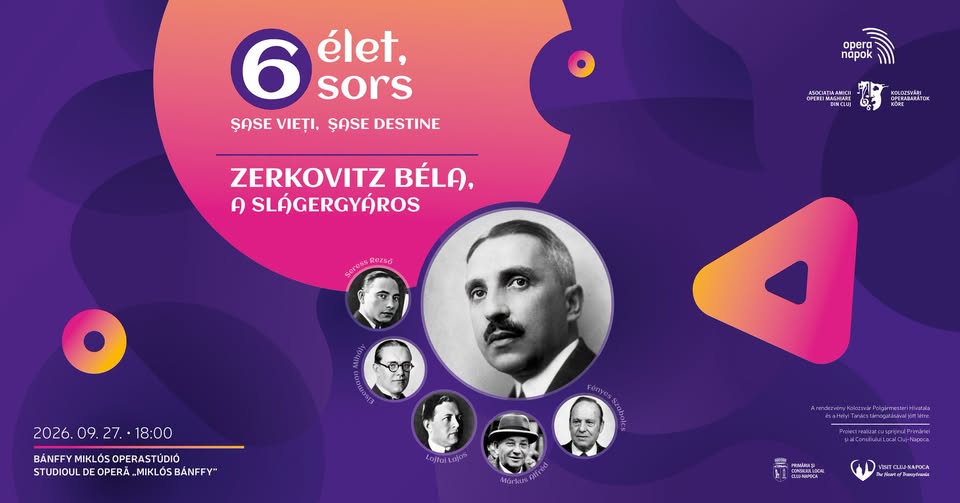 6 ÉLET 6 SORS – ZERKOVITZ BÉLA A SLÁGERGYÁROS | 6 VIEȚI 6 DESTINE