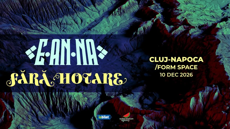 E-an-na • Cluj • Fără Hotare • 10.12.2026