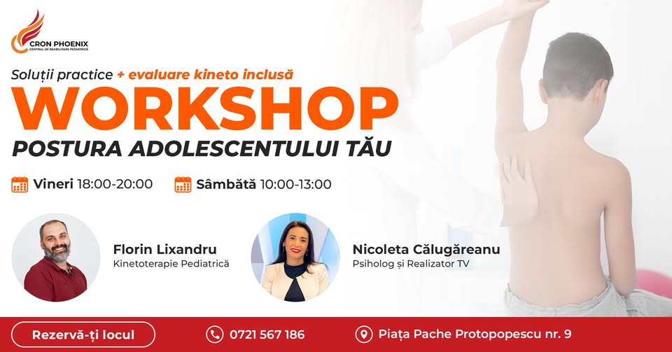 Workshop: Postura adolescentului tău ( soluții practice + evaluare kineto inclusă)