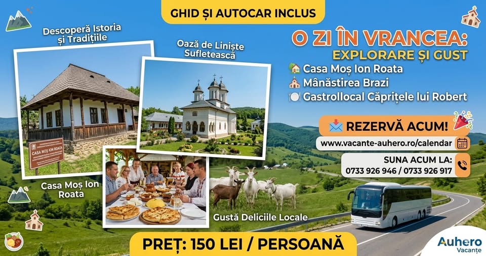 O zi în Vrancea: Casa Moș Ion Roata, Mânăstirea Brazi și Gastrolocal Căprițele lui Robert