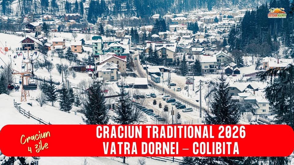 CRACIUN TRADITIONAL 2026 VATRA DORNEI – COLIBITA