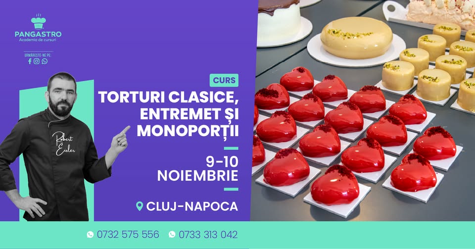 Cluj-Napoca / Artă în cofetărie: Torturi clasice, entremet și monoporții