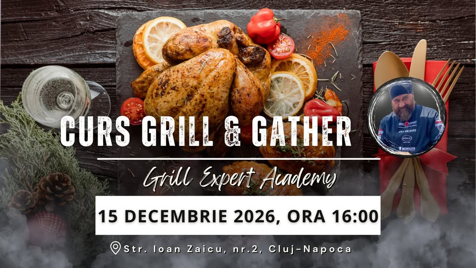 Curs Grill & Gather 2026 – Grill Expert Academy