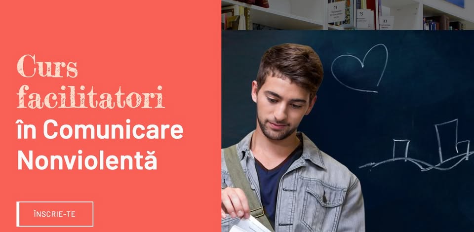 Cursul de Facilitatori în Comunicare Nonviolentă — Ediția 2027